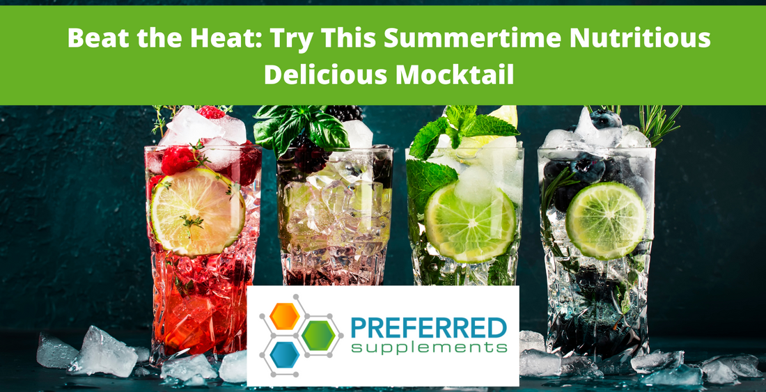Beat the Heat: Try This Summertime Nutritious Delicious Mocktail