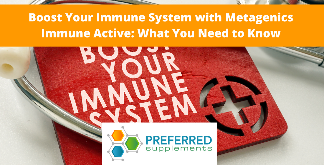Boost Your Immune System with Metagenics Immune Active: What You Need to Know