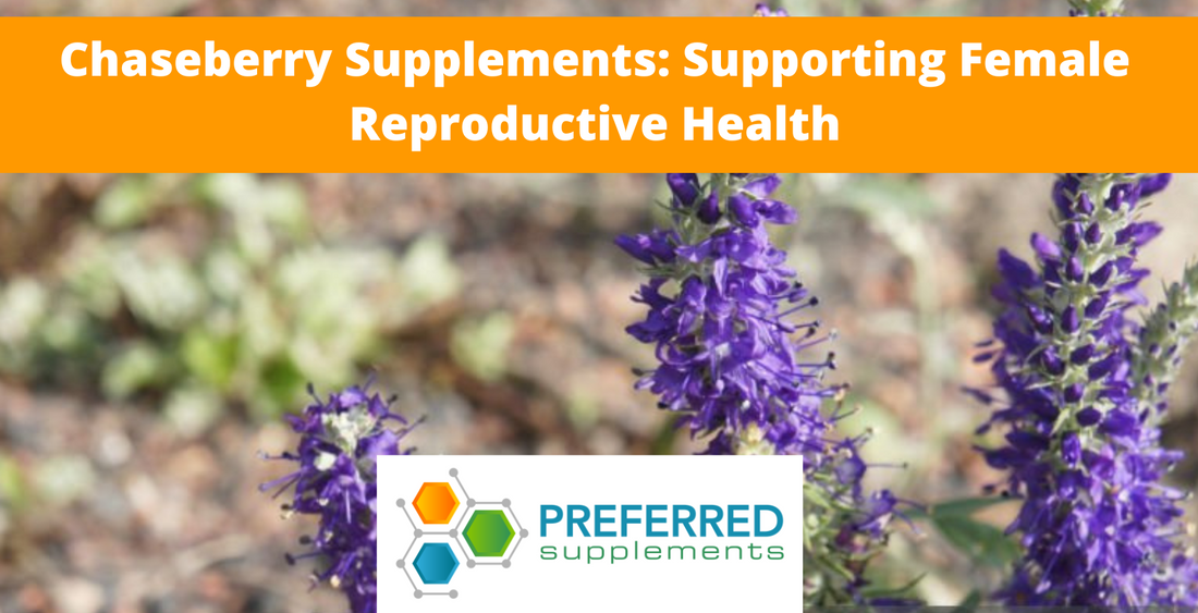 Chaseberry Supplements: Supporting Female Reproductive Health