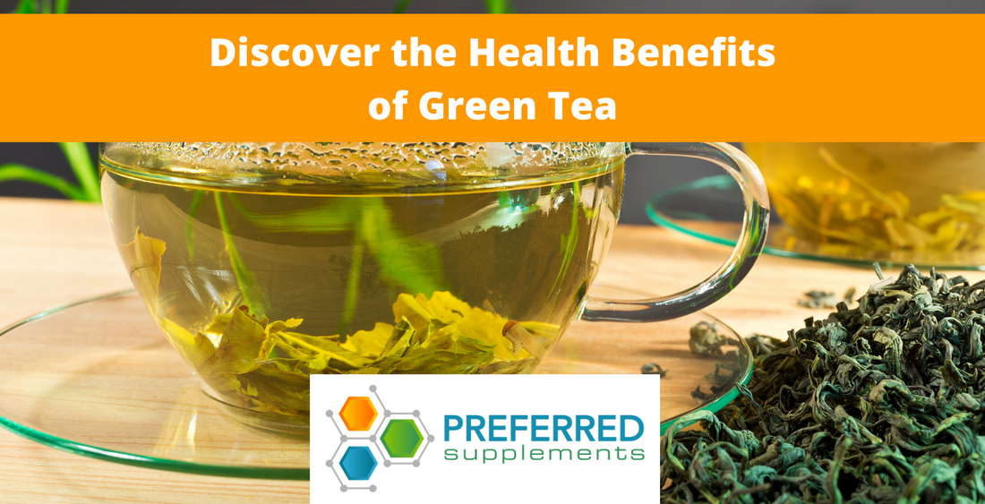 Discover the Health Benefits of Green Tea