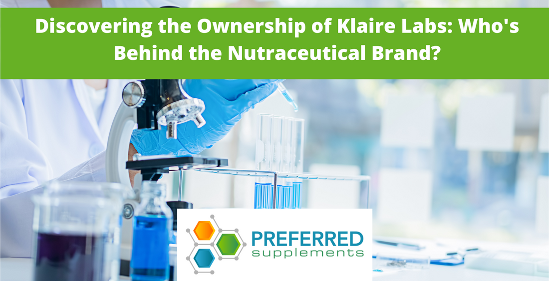 Discovering the Ownership of Klaire Labs: Who's Behind the Nutraceutical Brand?