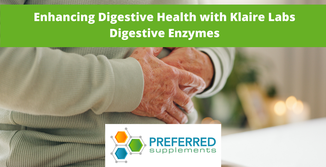 Enhancing Digestive Health with Klaire Labs Digestive Enzymes