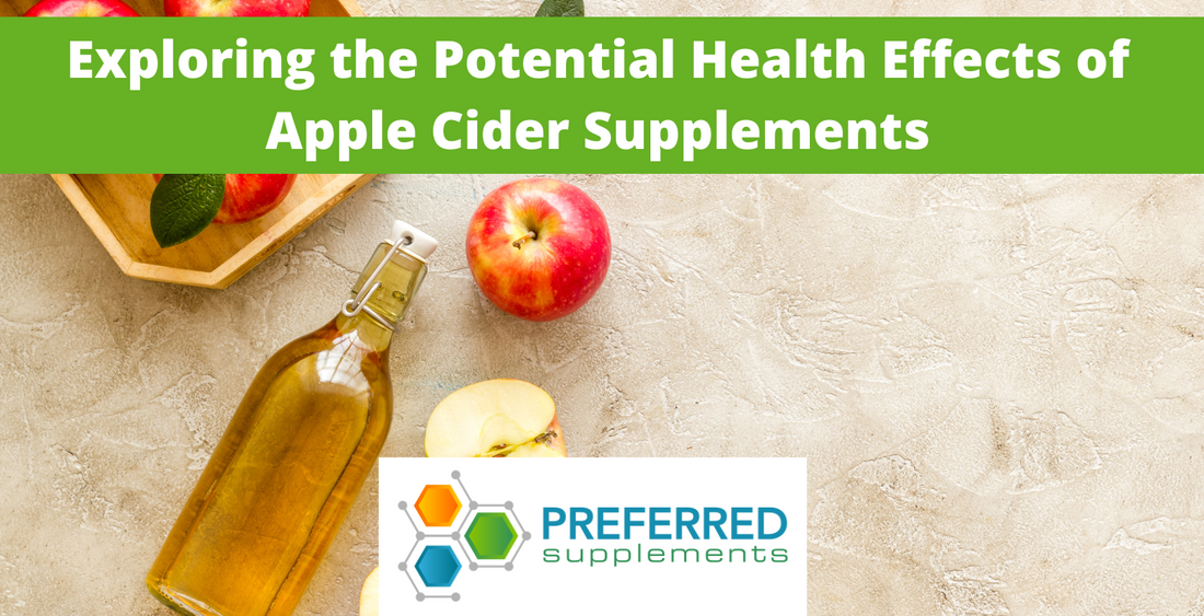 Potential Health Effects of Apple Cider Supplements