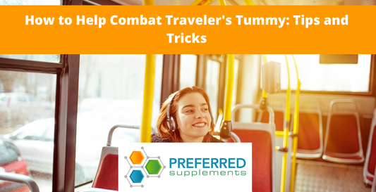 How to Help Combat Traveler's Tummy: Tips and Tricks