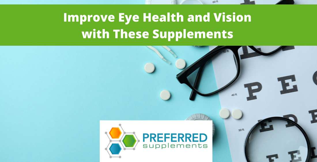 Improve Eye Health and Vision with These Supplements