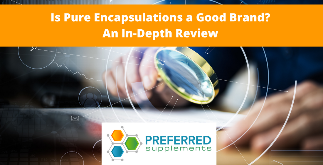 Is Pure Encapsulations a Good Brand? An In-Depth Review