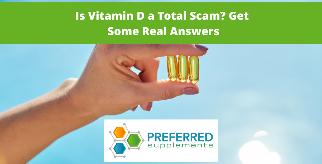 Is Vitamin D a Total Scam? Get Some Real Answers