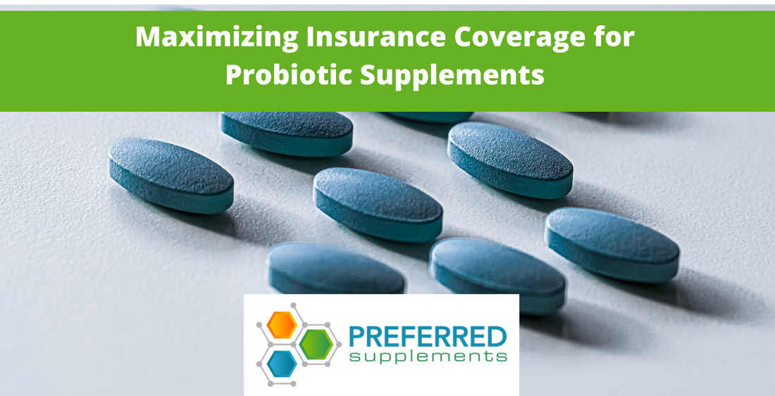 Maximizing Insurance Coverage for Probiotic Supplements