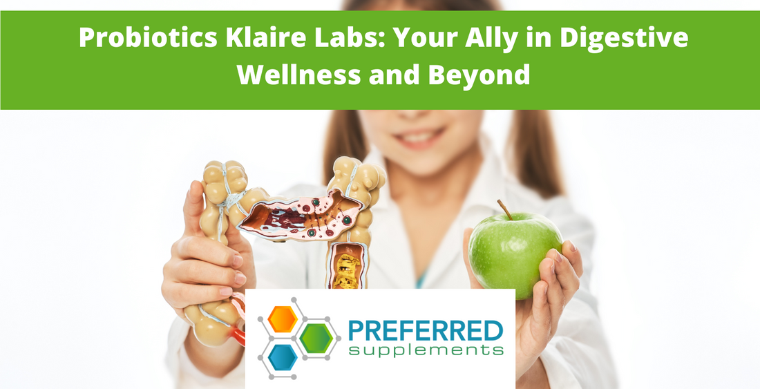 Probiotics Klaire Labs: Your Ally in Digestive Wellness and Beyond