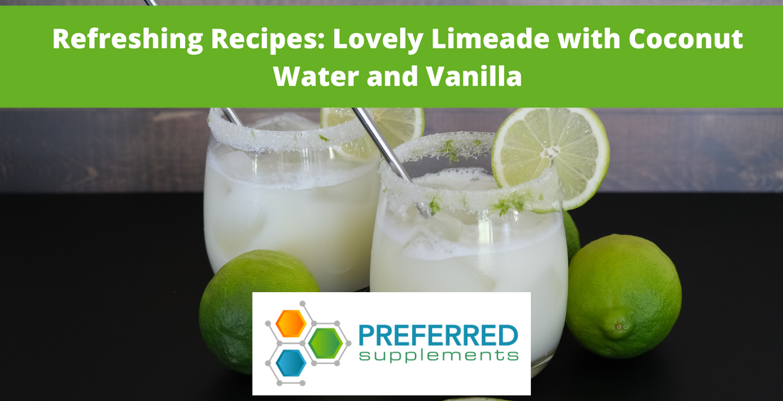 Refreshing Recipes: Lovely Limeade with Coconut Water and Vanilla