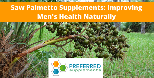 Saw Palmetto Supplements: Improving Men's Health Naturally