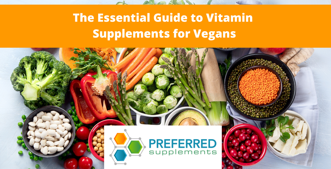 The Essential Guide to Vitamin Supplements for Vegans