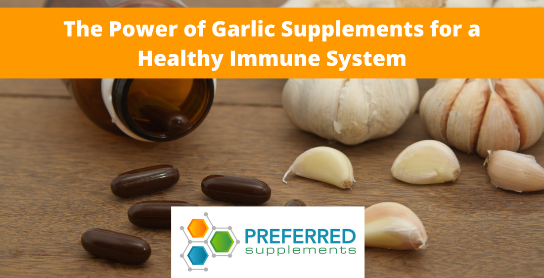 The Power of Garlic Supplements for a Healthy Immune System