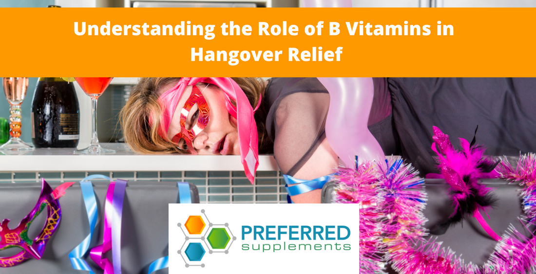 Understanding the Role of B Vitamins in Hangover Relief