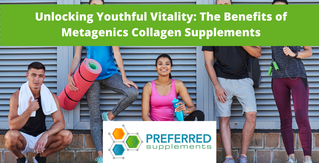 Unlocking Youthful Vitality: The Benefits of Metagenics Collagen Supplements