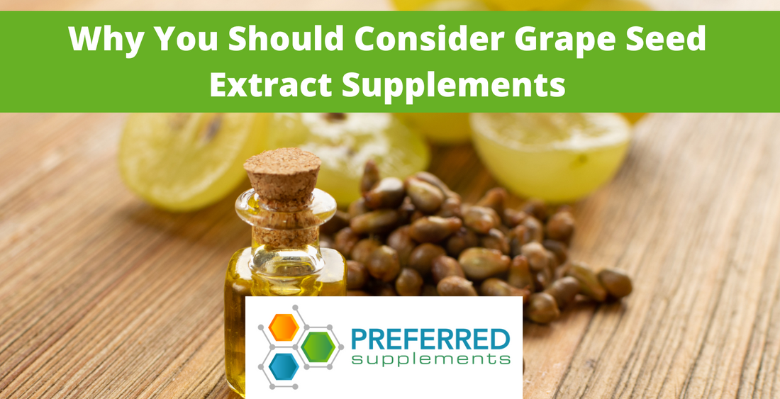 Why You Should Consider Grape Seed Extract Supplements